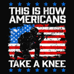 1776-This Is How Americans Take A Knee Flag  Design