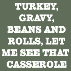 Turkey, Gravy, Beans and Rolls, Let me see that casserole Design