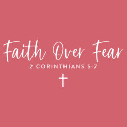 Faith Over Fear Design