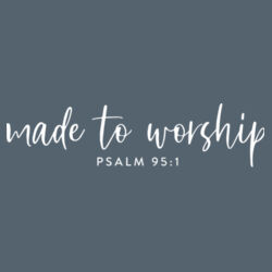 Made to Worship Design