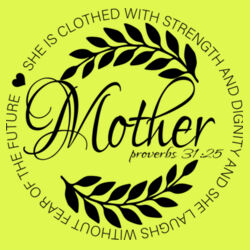 Mother  Proverbs 31:25 Design