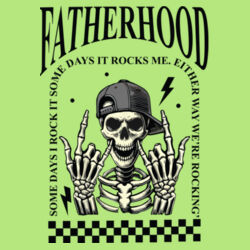 Fatherhood- Some days I rock it Somedays it rocks me. Either way we're Rocking' Design