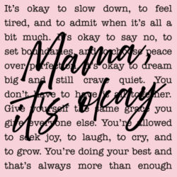 Mama, It's Okay Design
