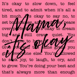 Mama, It's Okay Design