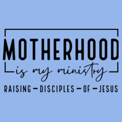Motherhood is My Minsitry Design