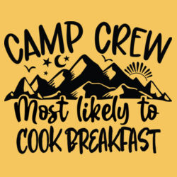 Camp Crew- Most Likely to Cook Breakfast Design